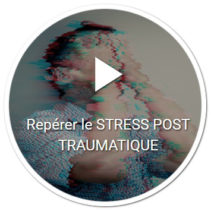 Repérer le stress post traumatique par des échelles psychométriques